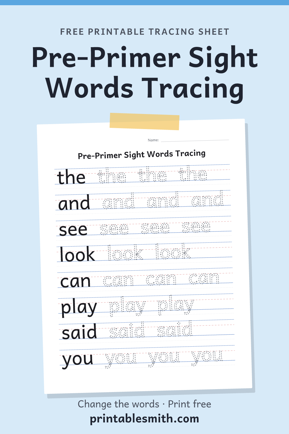 Pre-Primer Sight Words Tracing: printable worksheet with 8 words to trace on handwriting lines
