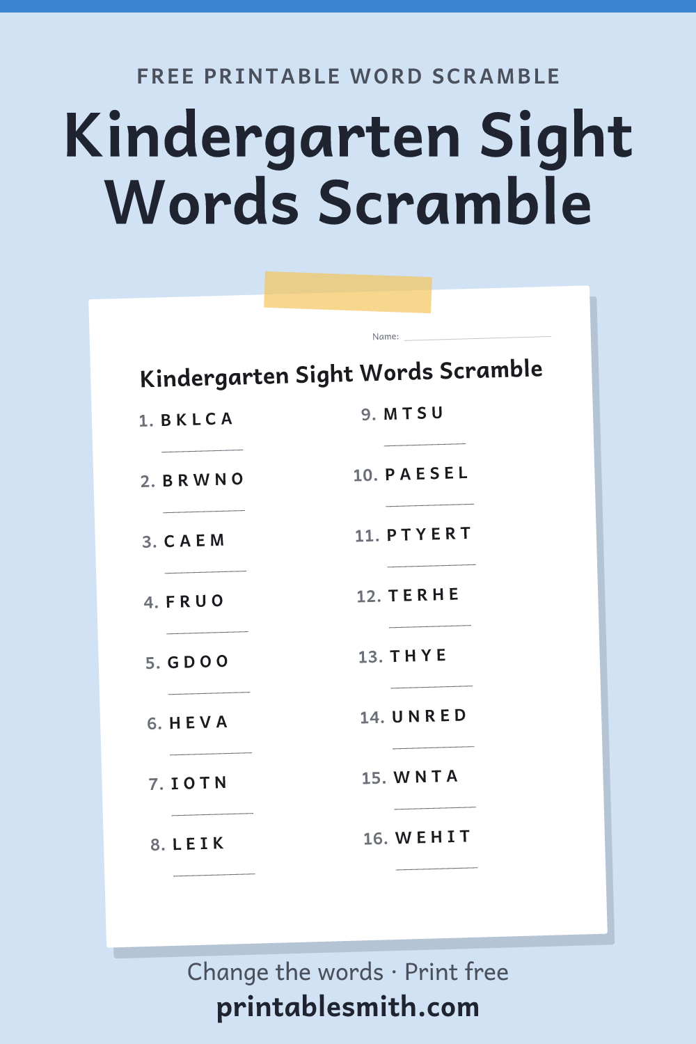 Kindergarten Sight Words Scramble: printable worksheet with 16 scrambled words to solve, from a free word scramble maker